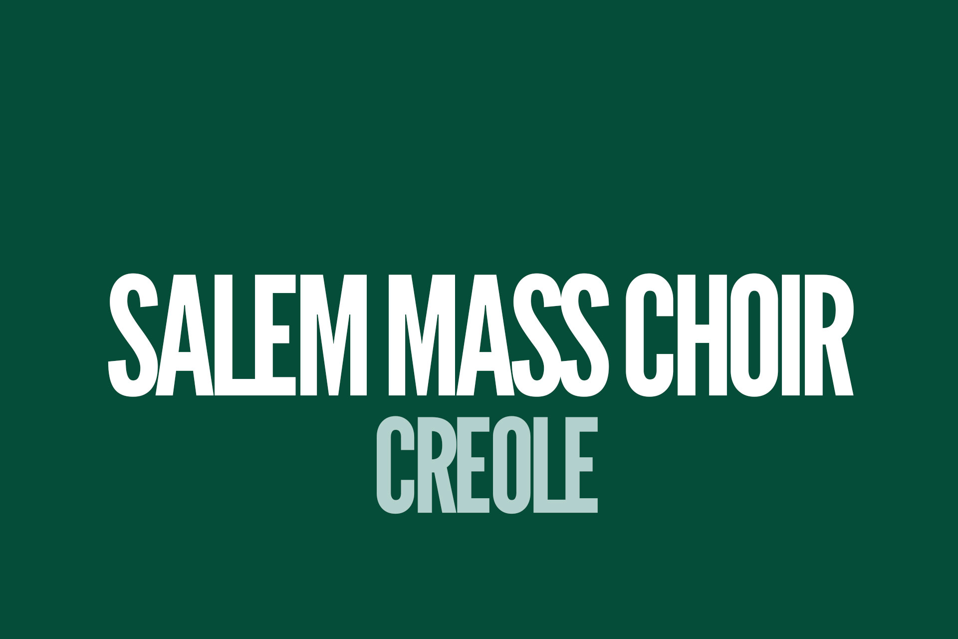 SALEM CHOIR CREOLE