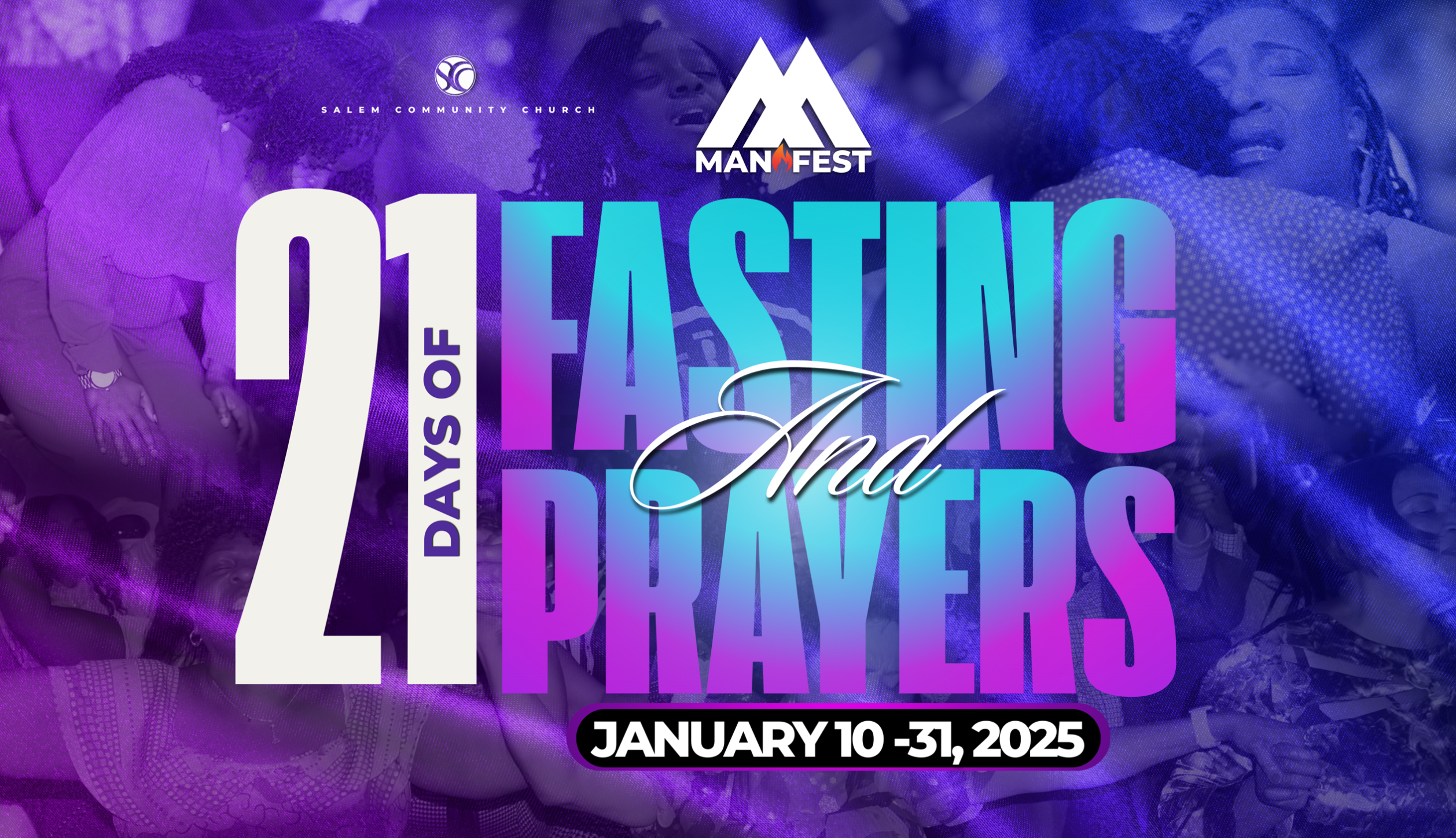 21 Days of Fasting & Prayer: Manifest